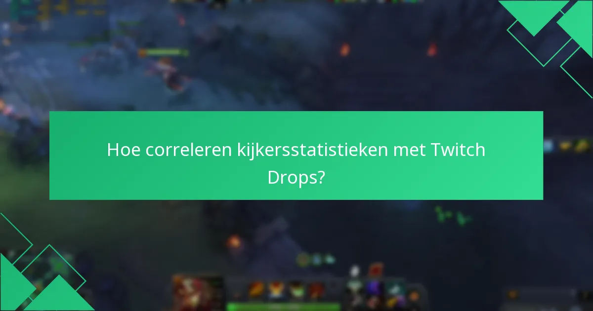 Wat zijn de analyses achter Dota 2 Twitch Drops?