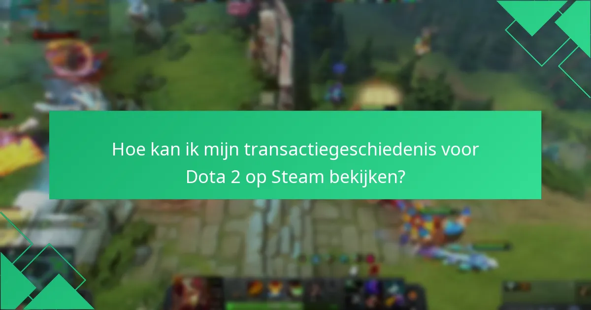 Wat zijn de veelvoorkomende problemen met Dota 2 Steam Wallet-inwisselingen?