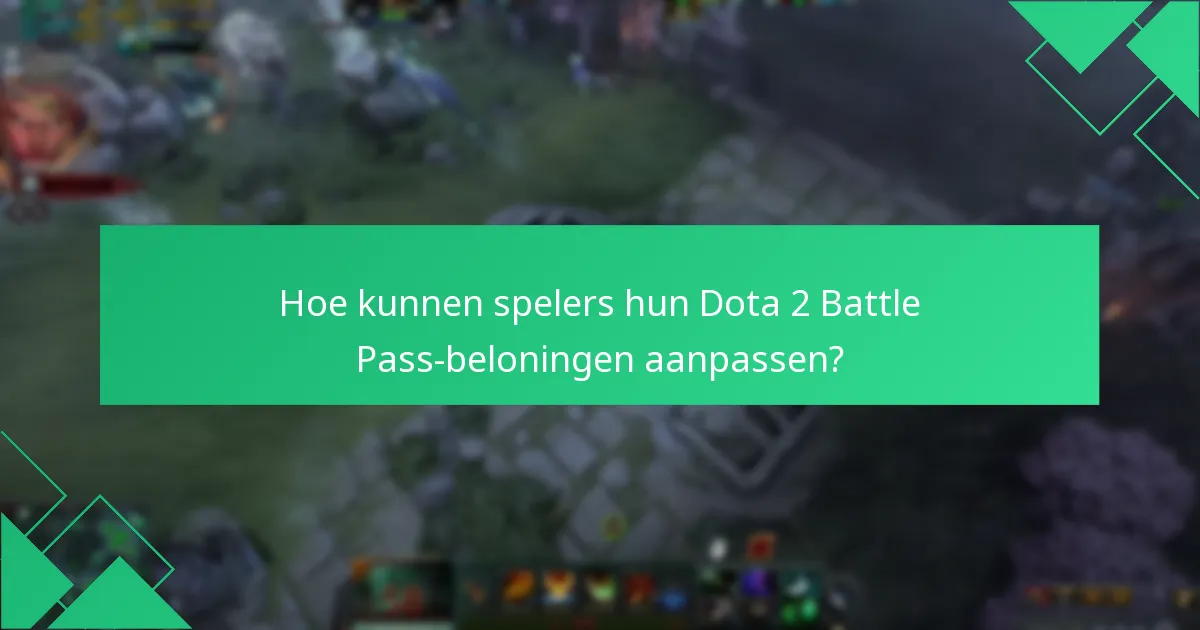Hoe is de gebruikerservaring voor Dota 2 Battle Pass-claims?