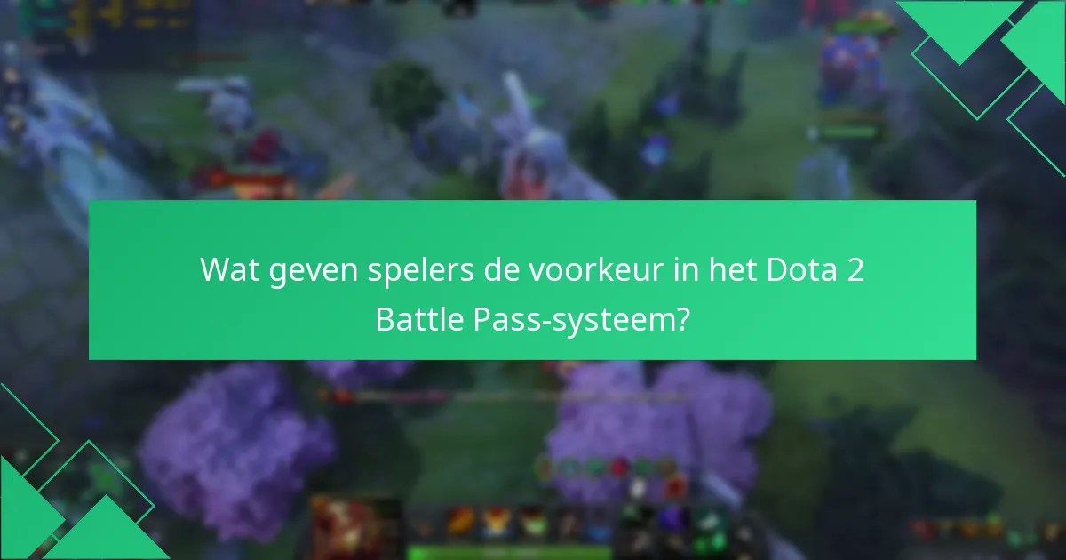 Wat geven spelers de voorkeur in het Dota 2 Battle Pass-systeem?