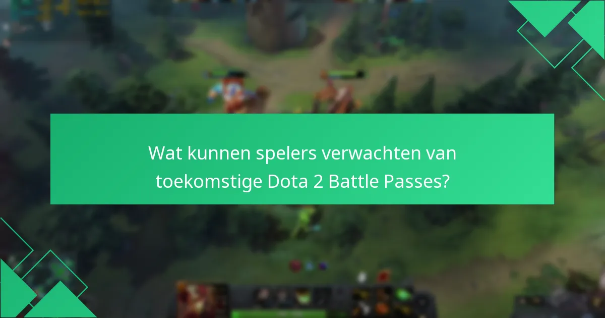 Hoe de waarde van de Dota 2 Battle Pass te beoordelen?