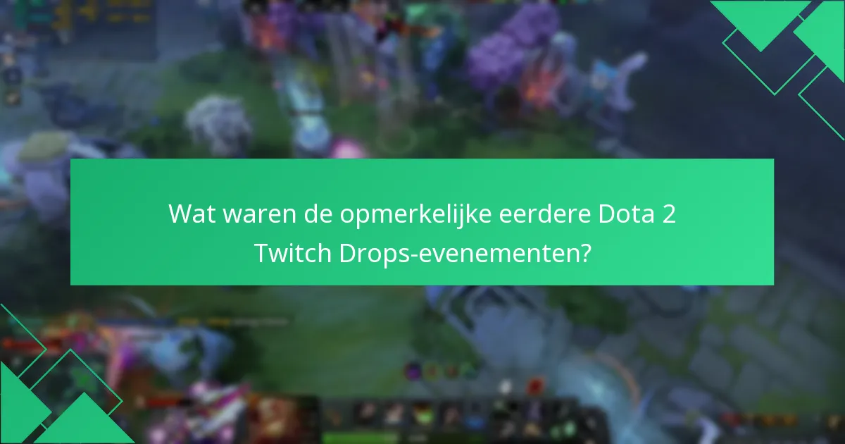 Wat zijn de voorspellingen voor toekomstige Dota 2 Twitch Drops?