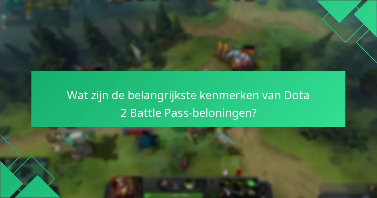 Wat zijn de ontgrendelvereisten voor Dota 2 Battle Pass-beloningen?