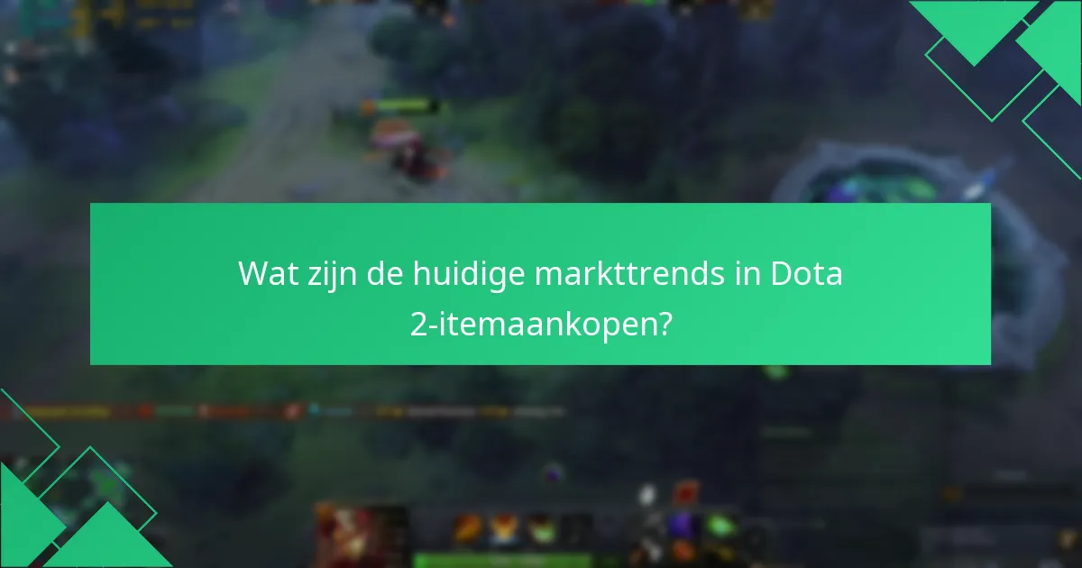 Welke strategieën maximaliseren Steam Wallet-inwisselingen in Dota 2?