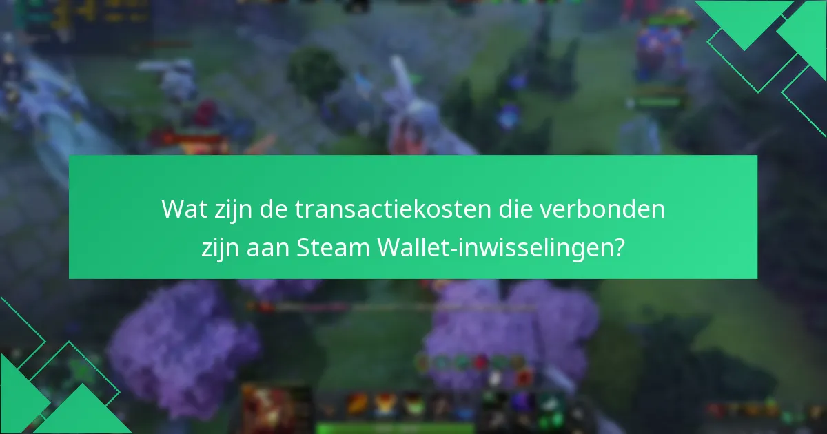Welke beloningen kunnen worden ingewisseld met Steam Wallet?