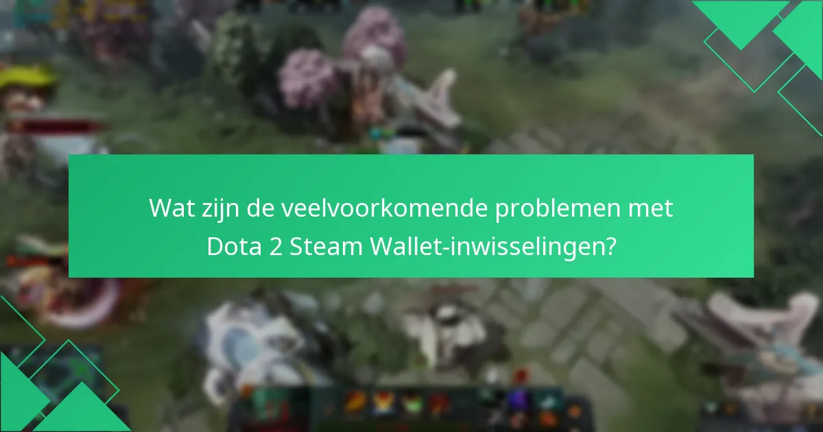 Wat zijn de voordelen van het gebruik van Steam Wallet voor Dota 2-aankopen?