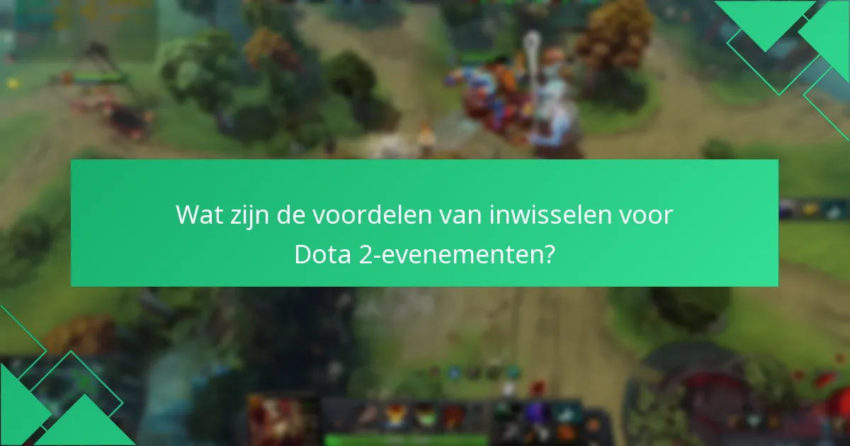 Welke huidige promoties zijn er beschikbaar voor Dota 2-inwisselingen?