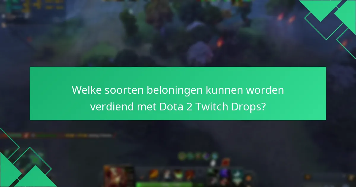 Wanneer vindt het Dota 2 Twitch Drops-evenement plaats?